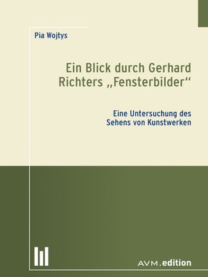 cover image of Ein Blick durch Gerhard Richters "Fensterbilder"